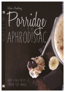 Porridge is an Aphrodisiac, health cook book by Roisin Armstrong